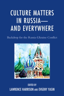 Image for Culture matters in Russia - and everywhere: backdrop for the Russia-Ukraine conflict