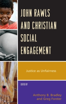 Image for John Rawls and Christian social engagement  : justice as unfairness