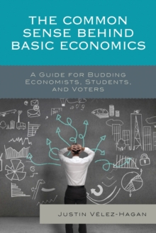 Common Sense behind Basic Economics