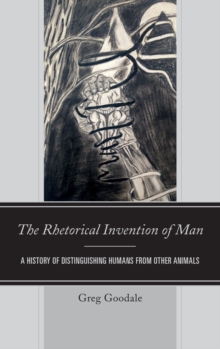 Rhetorical Invention of Man