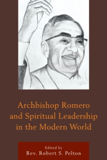Image for Archbishop Romero and spiritual leadership in the modern world
