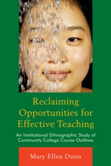 Image for Reclaiming opportunities for effective teaching  : an institutional ethnographic study of community college course outlines