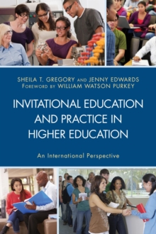 Image for Invitational education and practice in higher education: an international perspective
