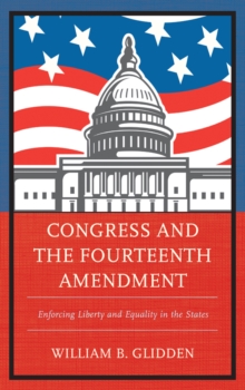 Image for Congress and the Fourteenth Amendment