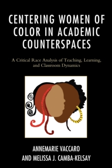 Image for Centering Women of Color in Academic Counterspaces