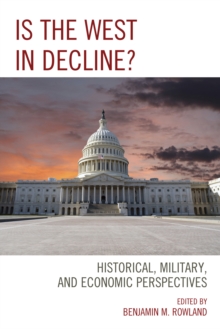 Image for Is the West in decline?  : historical, military, and economic perspectives