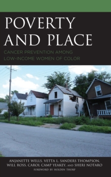Image for Poverty and place  : cancer prevention among low-income women of color