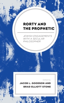 Image for Rorty and the Prophetic
