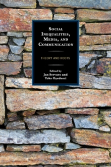Image for Social inequalities, media, and communication: theory and roots