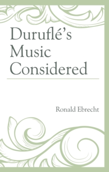 Image for Duruflé's Music Considered