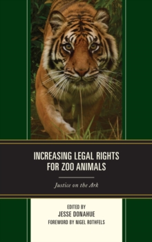 Image for Increasing legal rights for zoo animals: justice on the ark