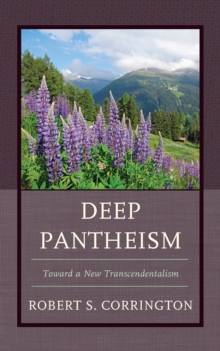Image for Deep pantheism  : toward a new transcendentalism