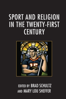Image for Sport and Religion in the Twenty-First Century