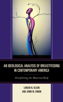 Image for An Ideological Analysis of Breastfeeding in Contemporary America