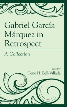 Image for Gabriel Garcia Marquez in Retrospect : A Collection
