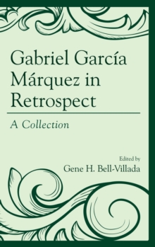 Image for Gabriel Garcia Marquez in retrospect: a collection