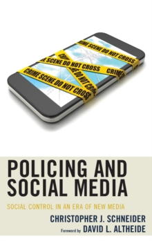 Image for Policing and social media: social control in an era of new media