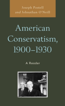 Image for American Conservatism, 1900-1930: A Reader