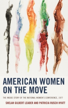 Image for American women on the move: the inside story of the National Women's Conference, 1977