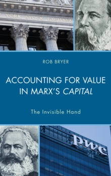 Image for Accounting for value in Marx's capital  : the invisible hand