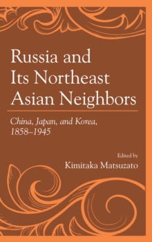 Image for Russia and Its Northeast Asian Neighbors