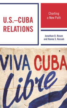 Image for U.S.–Cuba Relations : Charting a New Path