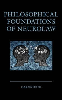 Image for Philosophical foundations of neurolaw