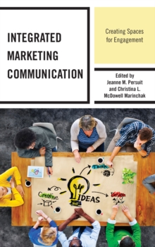 Image for Integrated marketing communication: creating spaces for engagement