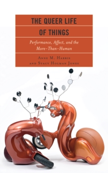 Queer Life of Things