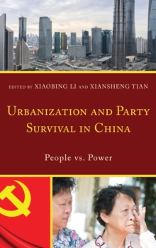 Image for Urbanization and party survival in China: people vs. power