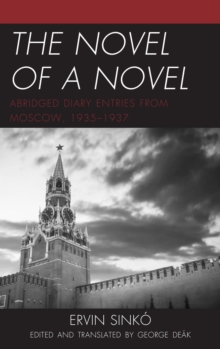 Image for The novel of a novel: abridged diary entries from Moscow, 1935-1937