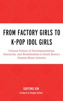 Image for From Factory Girls to K-Pop Idol Girls