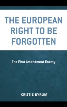 Image for The European Right to Be Forgotten