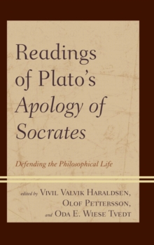 Image for Readings of plato's Apology of socrates: defending the philosophical life