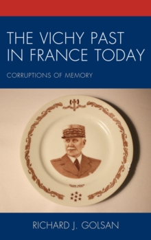 Image for The Vichy past in France today: corruptions of memory