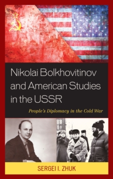 Image for Nikolai Bolkhovitinov and American Studies in the USSR