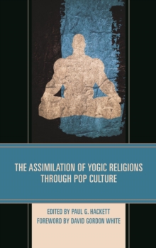 Image for The assimilation of yogic religions through pop culture