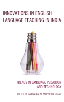 Image for Innovations in English language teaching in India: trends in language pedagogy and technology