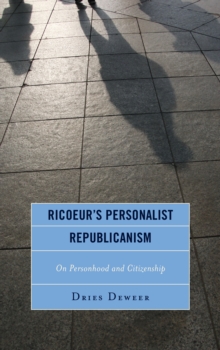 Ricoeur’s Personalist Republicanism: Personhood and Citizenship