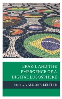 Image for Brazil and the emergence of a digital lusosphere
