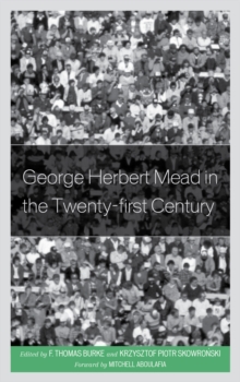 Image for George Herbert Mead in the Twenty-first Century