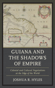 Image for Guiana and the Shadows of Empire