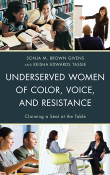 Image for Underserved Women of Color, Voice, and Resistance