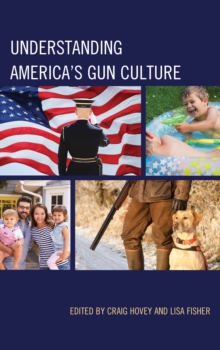 Image for Understanding America's Gun Culture