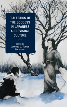Image for Dialectics of the goddess in Japanese audiovisual culture