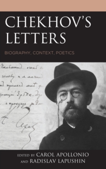 Image for Chekhov's letters: biography, context, poetics