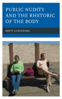 Image for Public nudity and the rhetoric of the body