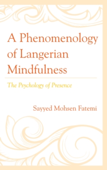 Image for A Phenomenology of Langerian Mindfulness