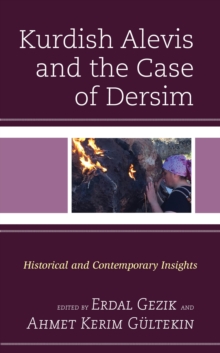 Kurdish Alevis and the Case of Dersim: Historical and Contemporary Insights