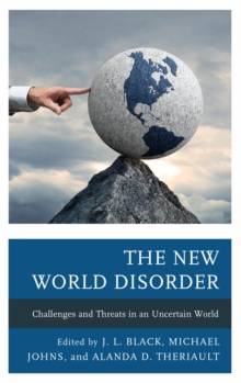 Image for The new world disorder: challenges and threats in an uncertain world